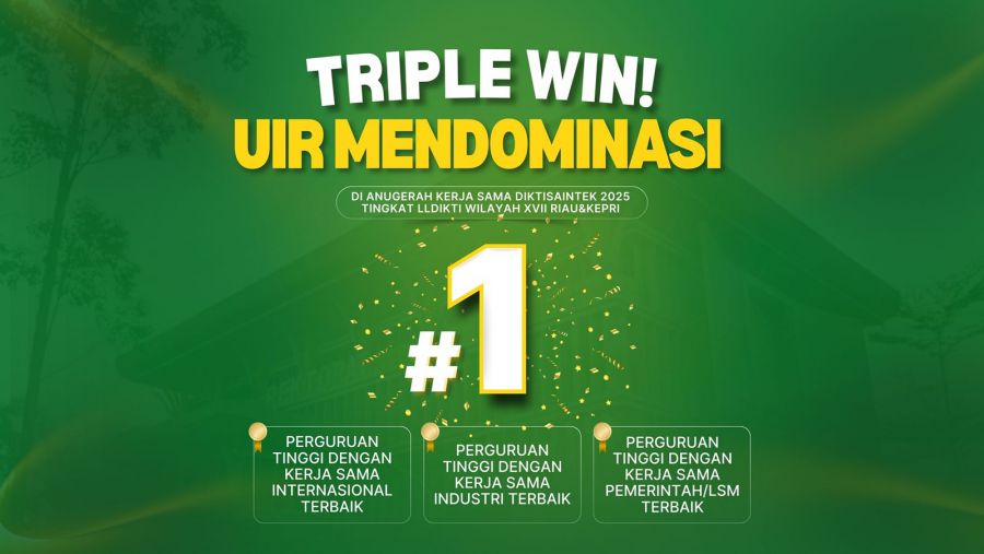 Mantap..! UIR Raih Triple Winner di Anugerah Kerjasama Diktisaintek 2025 Tingkat LLDIKTI XVII